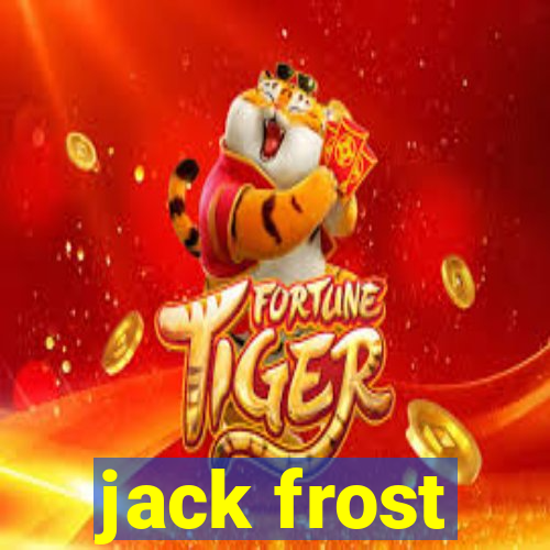 jack frost